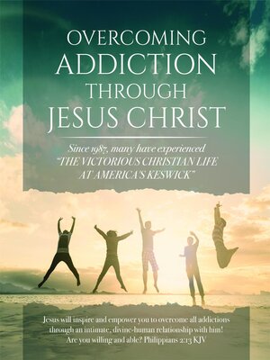 cover image of Overcoming Addiction Through Jesus Christ ()